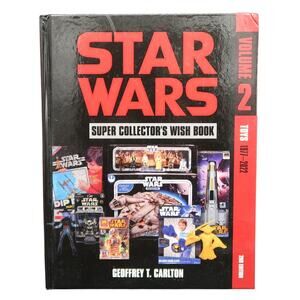 Star Wars Super Collector's Wish Book, Vol. 2: Toys, 1977-2022 2nd Edition